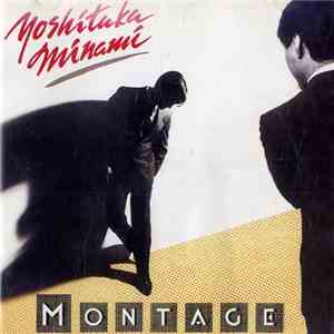 Yoshitaka Minami - Montage