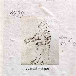 1099 - Machine! Fire! Ghost!