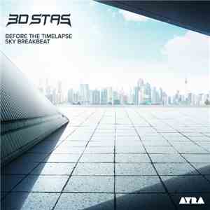 3D Stas - Before The Timelapse / Sky Breakbeat