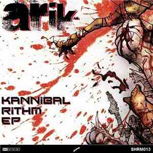 Arik  - Kannibal Rithm EP