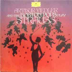 Arthur Fiedler And The Boston Pops - Play Strauss