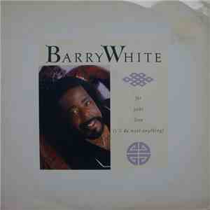 Barry White - For Your Love (I'll Do Most Anything)
