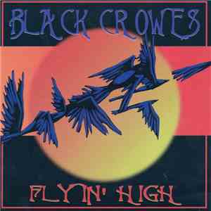 Black Crowes - Flyin' High