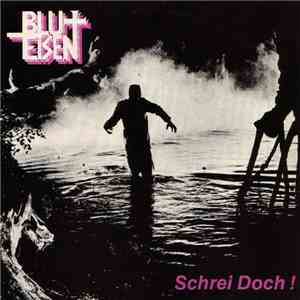 Blut+Eisen - Schrei Doch !