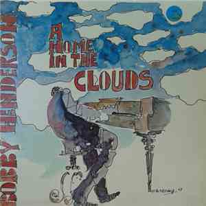 Bobby Henderson  - A Home In The Clouds