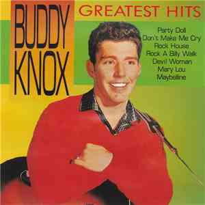 Buddy Knox - Greatest Hits