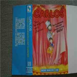 Carlos  - Tous Les Enfants Vont Chanter