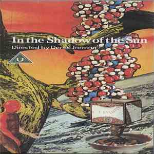 Derek Jarman With Music By Throbbing Gristle - In The Shadow Of The Sun
