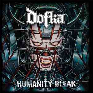 Dofka - Humanity Bleak