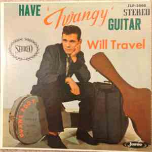 Duane Eddy - Have 'Twangy' Guitar Will Travel