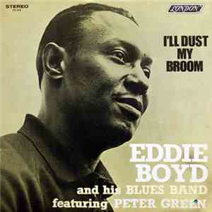 Eddie Boyd And His Blues Band Featuring Peter Green  - I'll Dust My Broom