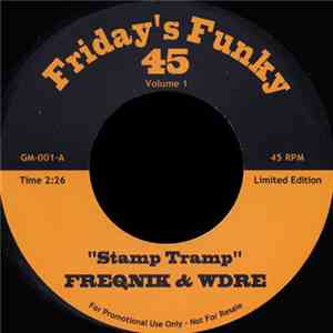 Freqnik & WDRE - Stamp Tramp / Make It Marley