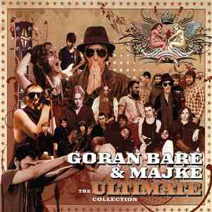 Goran Bare & Majke - The Ultimate Collection
