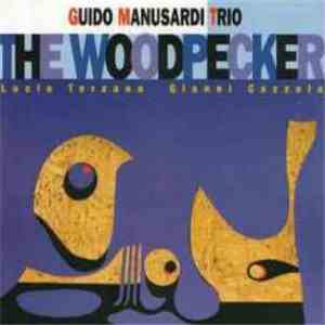 Guido Manusardi Trio - The Woodpecker