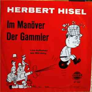 Herbert Hisel - Im Manöver / Der Gammler