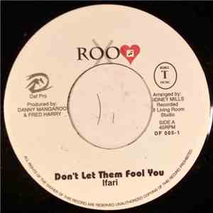 Ifari - Don't Let Them Fool You