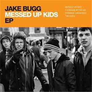 Jake Bugg - Messed Up Kids EP