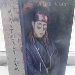Julian Vilante - Master Of Jam