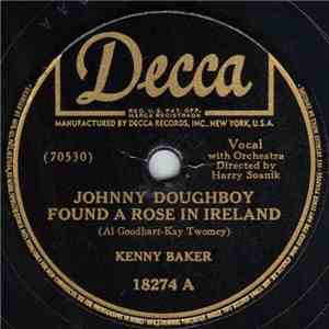 Kenny Baker - Johnny Doughboy Found A Rose In Ireland / There Are Rivers T ...