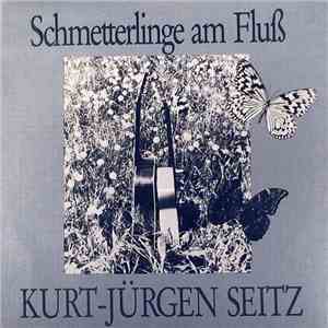 Kurt-Jürgen Seitz - Schmetterlinge Am Fluß