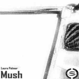 Laura Palmer  - Mush