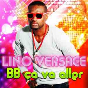 Lino Versace - BB Ca Va Aller