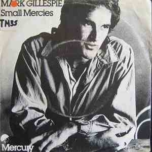 Mark Gillespie  - Small Mercies / Mercury