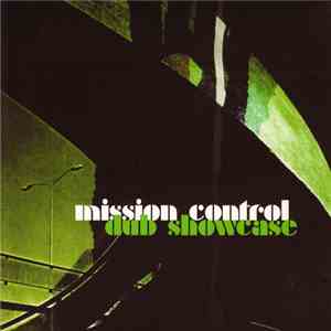 Mission Control  - Dub Showcase