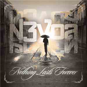 N3VOA - Nothing Lasts Forever