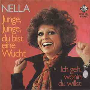 Nella - Junge, Junge, Du Bist Eine Wucht