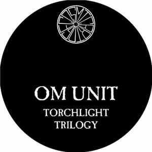 Om Unit - Torchlight Trilogy