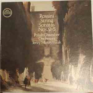 Polish Chamber Orchestra, Jerzy Maksymiuk - Rossini String Sonatas Nos. 2-5