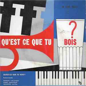 Robert Piquet - Qu'est-ce Que Tu Bois ?