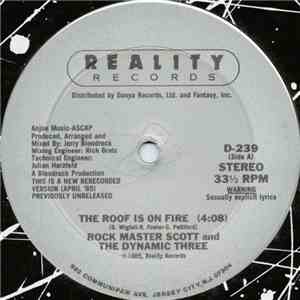 Rock Master Scott And The Dynamic Three - The Roof Is On Fire