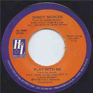 Sandy Mercer - Play With Me / You Are My Love