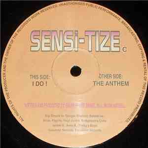 Sensi-tize - I Do ! / The Anthem