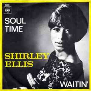 Shirley Ellis - Soul Time / Waitin'