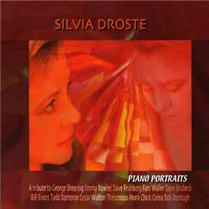 Silvia Droste - Piano Portraits