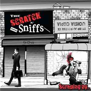 The Scratch n' Sniffs - Scraping by..