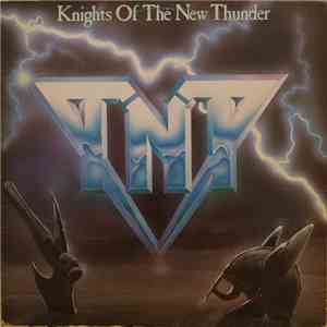 TNT - Knights Of The New Thunder