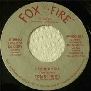 Tom Gordon  - I Found You