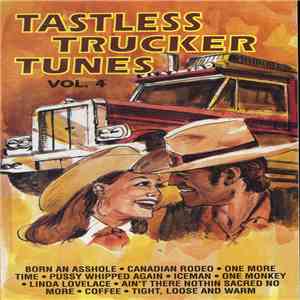 Unknown Artist - Tastless Trucker Trucks Vol. 4