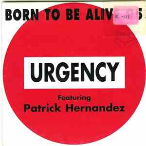 Urgency Featuring Patrick Hernandez - Born To Be Alive 95
