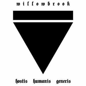 Willowbrook - Hostis Humanis Generis