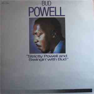 Bud Powell - Strictly Powell And Swingin' With Bud