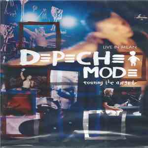 Depeche Mode - Touring The Angel: Live In Milan