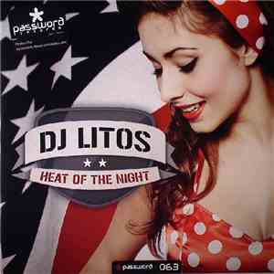 DJ Litos - Heat Of The Night