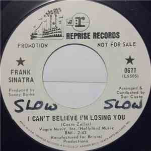 Frank Sinatra - I Can't Believe I'm Losing You / How Old Am I?