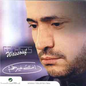 Georges Wassouf - انت غيرهم