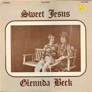 Glennda Beck - Sweet Jesus